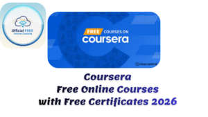 Coursera Free Online Courses with Free Certificates 2026