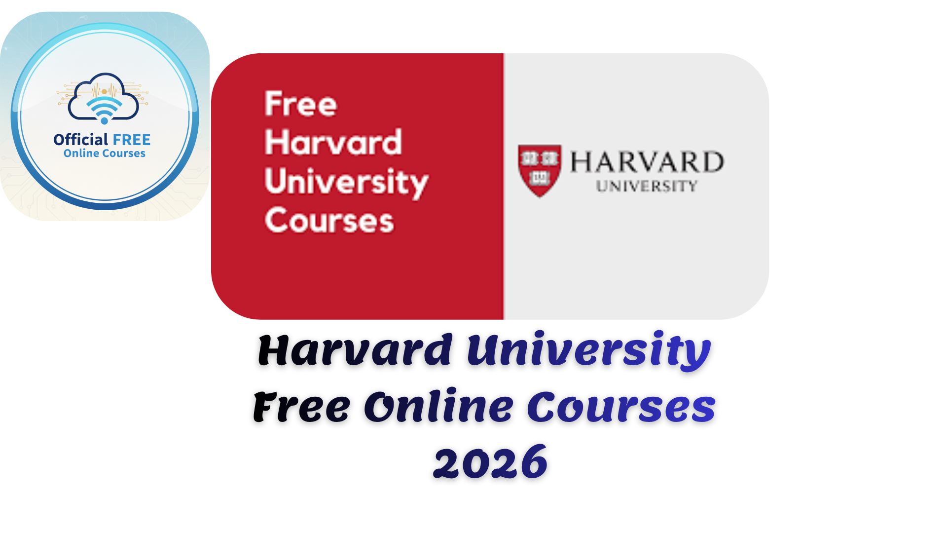 Harvard University Free Online Courses 2026