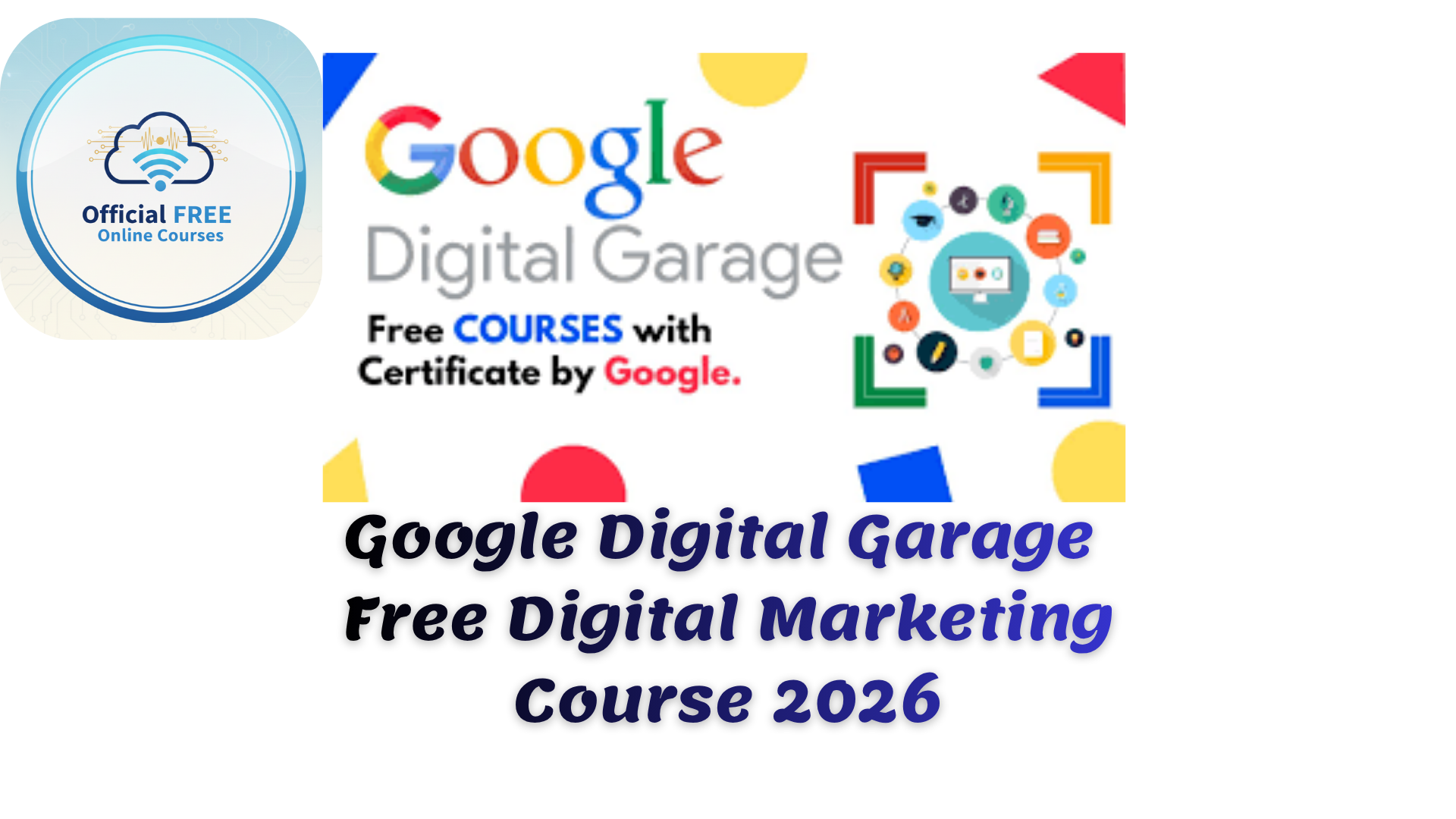 Google Digital Garage Free Digital Marketing Course 2026