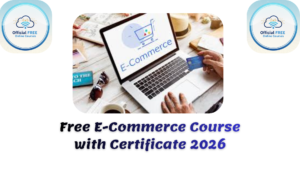 E-Commerce Free Online Course with Certificate 2026