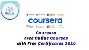 Coursera Free Online Courses with Free Certificates 2026