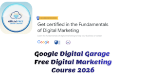 Google Digital Garage Free Digital Marketing Course 2026