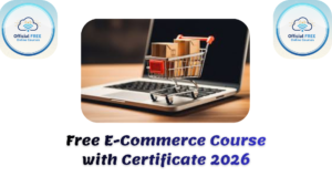 E-Commerce Free Online Course with Certificate 2026
