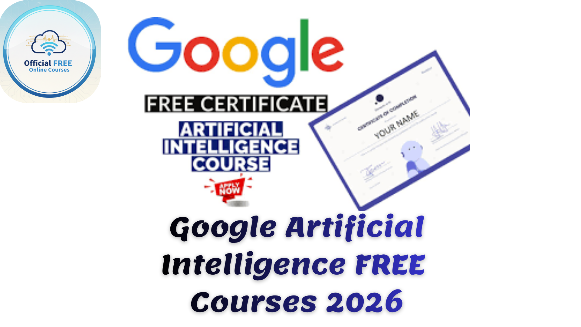Google Artificial Intelligence FREE Courses 2026
