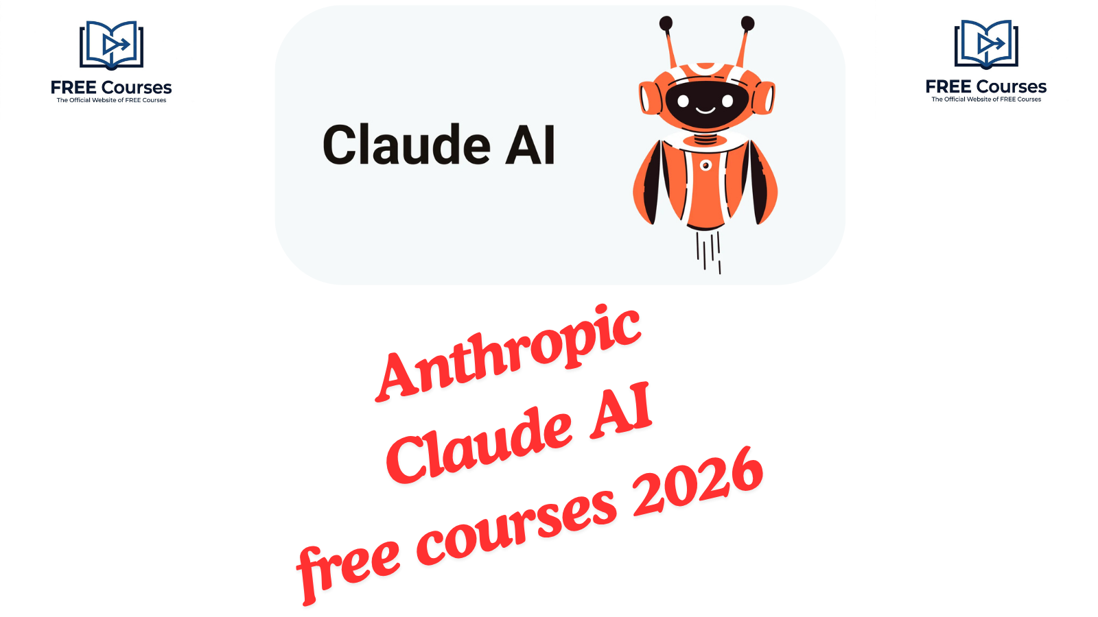 Anthropic Claude AI free courses 2026