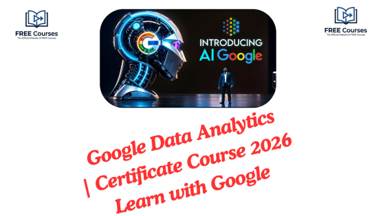 Google Data Analytics Certificate Course 2026