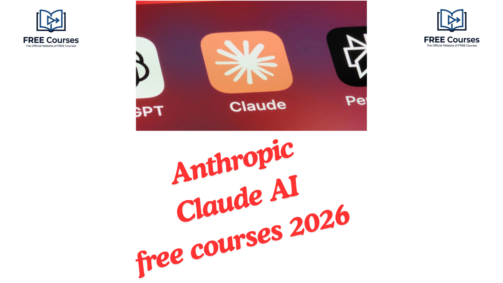 Anthropic Claude AI free courses 2026