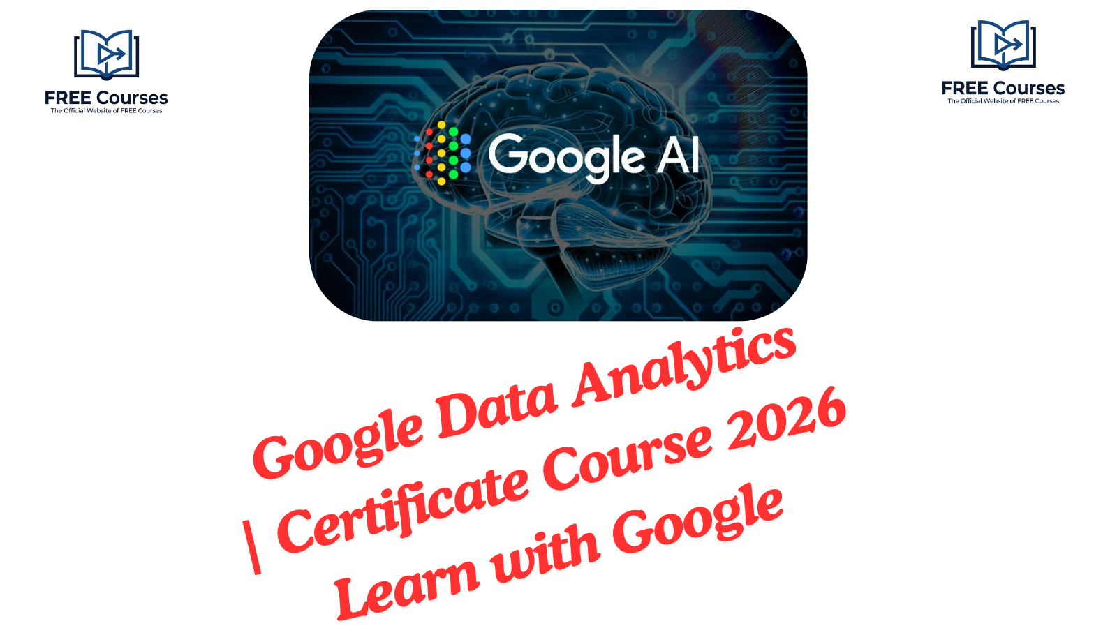 Google Data Analytics Certificate Course 2026 | Learn with Google