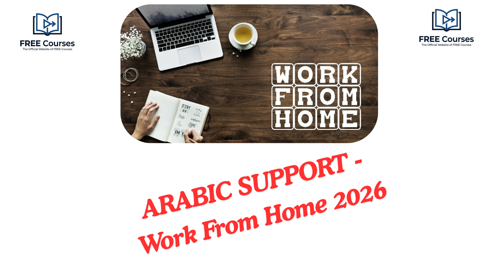 ARABIC SUPPORT - Work From Home 2026