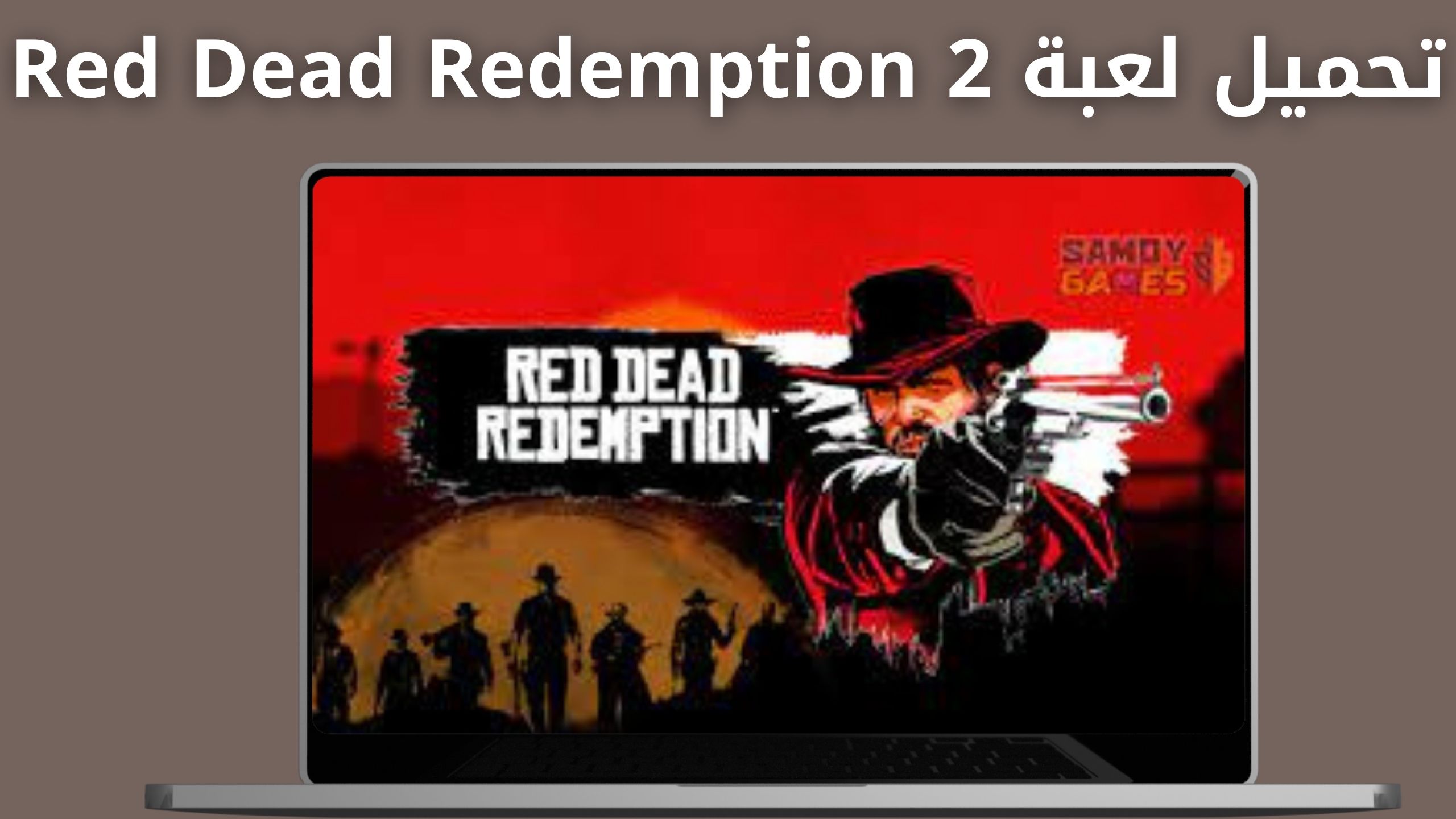 تحميل ريد ديد ريدمبشن 2 Apk Red Dead الاصلية  للاندرويد والايفون 2024