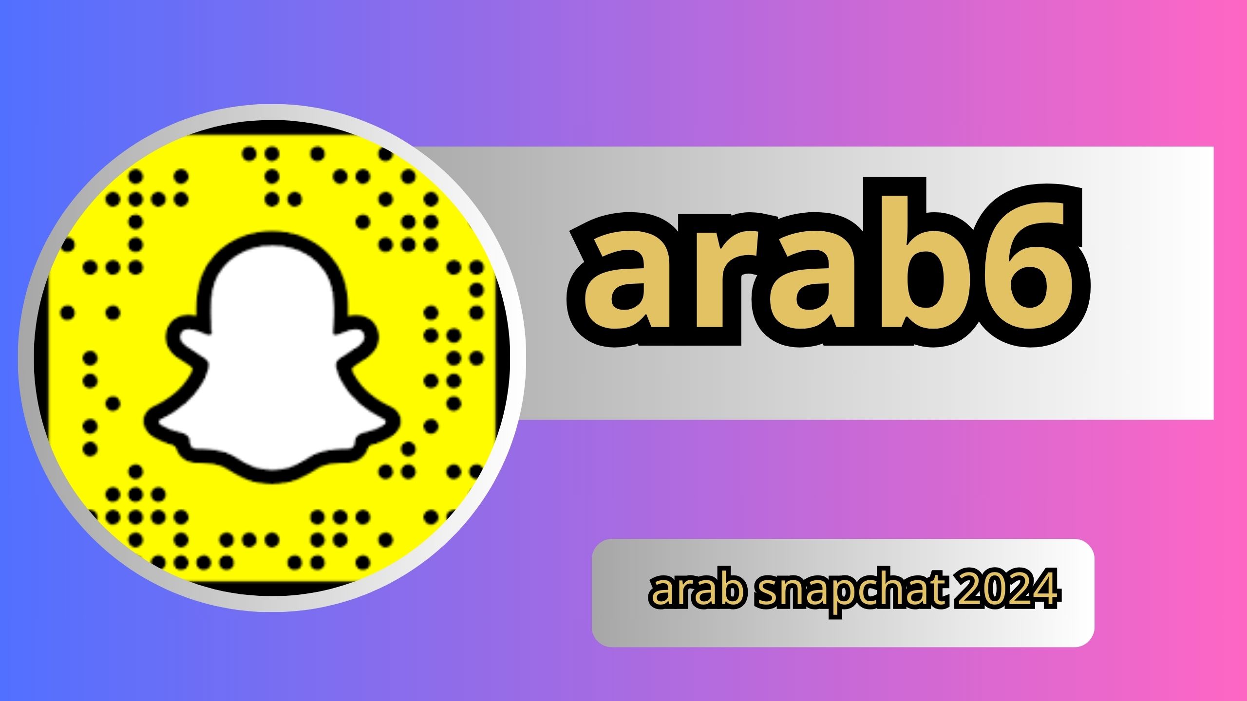 رابط موقع arab6 لمشاهدة ملفات سناب شات المسربة arab snapchat 2025